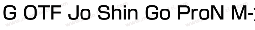 G OTF Jo Shin Go ProN M字体转换